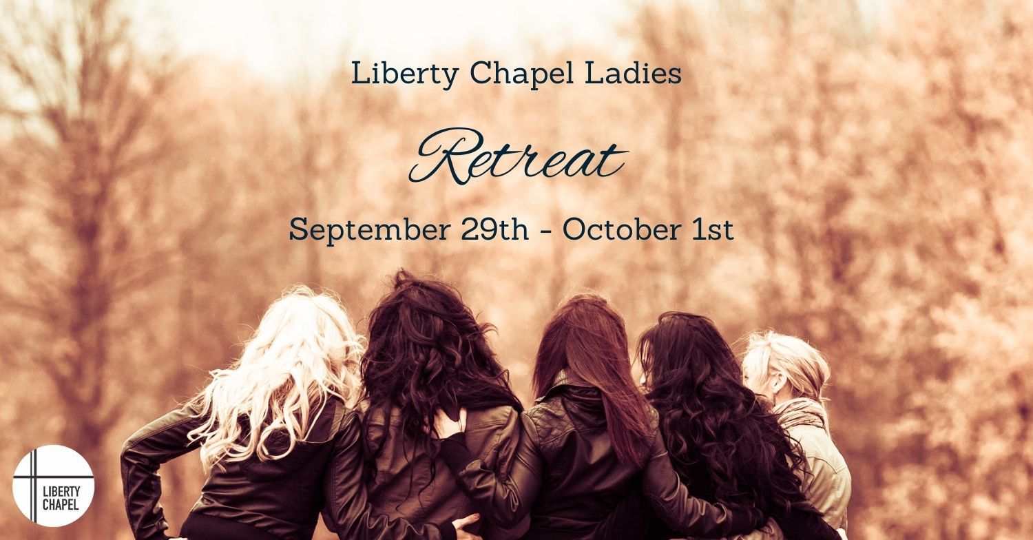 Ladies Retreat 2023 Womens Liberty Chapel Community Church